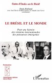 Le Brésil et le Monde (eBook, PDF) Le Brésil et le Monde (eBook, PDF)