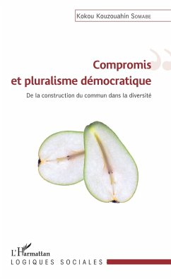 Compromis et pluralisme démocratique (eBook, ePUB) - Somabe