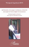 Méthode cyclique à spirale, unicité du sujet et de l'objet en science (eBook, ePUB)
