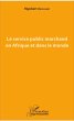 Le service public marchand en Afrique... - Bild 1