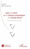 L'eau et la terre dans l'univers romanesque de Claude Simon (eBook, PDF) L'eau et la terre dans l'univers romanesque de Claude Simon (eBook, PDF)
