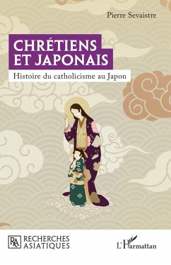 Chretiens et Japonais (eBook, ePUB) - Sevaistre