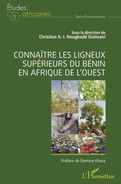 Connaître les ligneux supérieurs du Bénin en Afrique de l'Ouest (eBook, PDF) Connaître les ligneux supérieurs du Bénin en Afrique de l'Ouest (eBook, PDF)