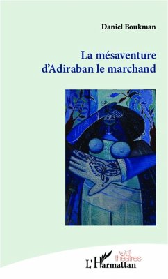 Cover La mésaventure d'Adiraban le marchand (eBook, PDF)
