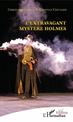 L'extravagant mystère Holmes (eBook, PDF) - Guillon; Chevalier