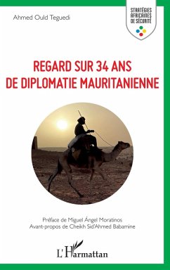 Cover Regard sur 34 ans de diplomatie mauritanienne (eBook, ePUB)