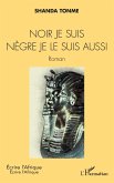 Noir je suis nègre je le suis aussi (eBook, PDF)