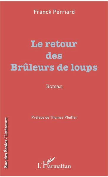 Le retour des Brûleurs de loups (eBook, PDF) Le retour des Brûleurs de loups (eBook, PDF)