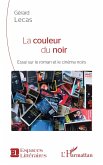 La couleur du noir (eBook, PDF) La couleur du noir (eBook, PDF)
