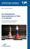 Les affrontements russo-américains en Syrie et en Ukraine (eBook, ePUB)