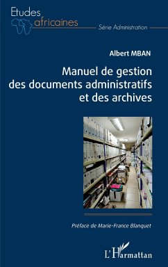 Manuel de gestion des documents administratifs et des archives (eBook, PDF) - Mban