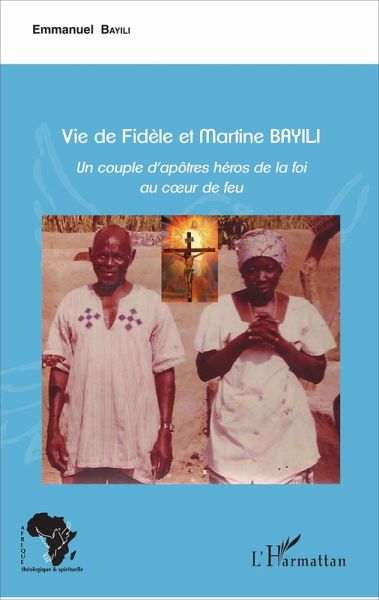 Vie de Fidèle et Martine Bayili (eBook, PDF)