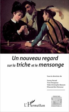 Un nouveau regard sur la triche et le mensonge (eBook, ePUB) - Perseil; Pesqueux; Ben Mansour; Banaon