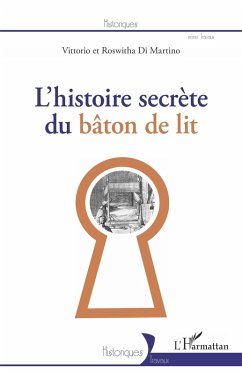 Cover L'Histoire secrète du bâton de lit (eBook, PDF)