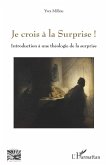 Je crois à la Surprise ! (eBook, PDF)