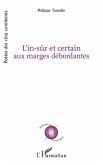 L'in-sûr et certain aux marges débordantes (eBook, PDF)