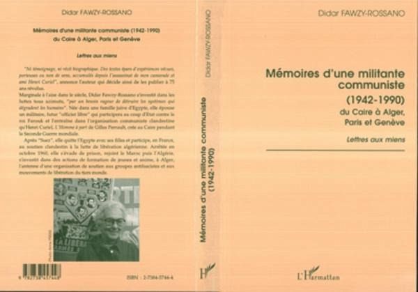 Mémoire d'une militante communiste (1942-1990) du Caire à Alger, Paris et Genève (eBook, PDF) Mémoire d'une militante communiste (1942-1990) du Caire à Alger, Paris et Genève (eBook, PDF)