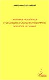 L'ingénierie procréatique et l'émergence d'une génération bâtarde des droits de l'homme (eBook, PDF)