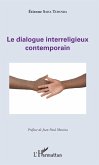 Le dialogue interreligieux contemporain (eBook, PDF) Le dialogue interreligieux contemporain (eBook, PDF)