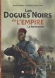 Les dogues noirs de l'empire (eBook,... - Bild 1