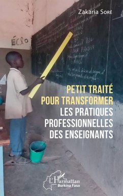 Petit traité pour transformer les pratiques professionnelles des enseignants (eBook, PDF) - Sore