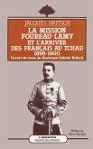 La mission Foureau-Lamy et l'arrivée des Français au Tchad 1 (eBook, PDF)