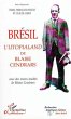 Brésil l'Utopialand de Blaise Cendrars... - Bild 1