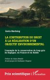 La contribution du droit à la réalisation d'un objectif environnemental (eBook, ePUB)