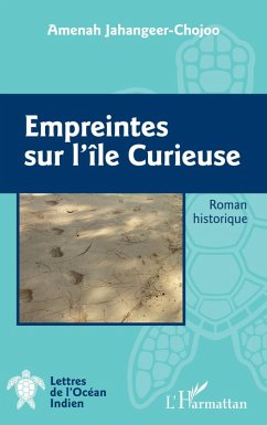 Empreintes sur l'île Curieuse (eBook, PDF) Cover Empreintes sur l'île Curieuse (eBook, PDF)