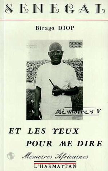 Sénégal - Et les yeux pour me dire (eBook, PDF)