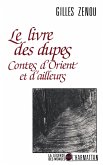 Le livre des dupes - Contes d'Orient et d'ailleurs (eBook, PDF)