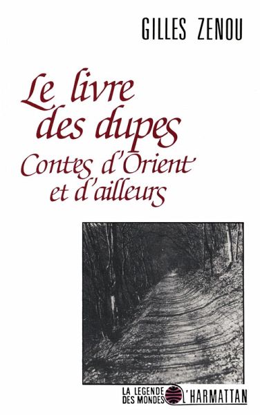 Le livre des dupes - Contes d'Orient et d'ailleurs (eBook, PDF)