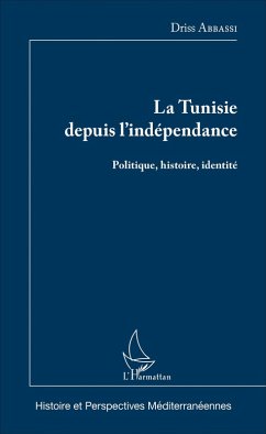 Cover La Tunisie depuis l'indépendance (eBook, ePUB)