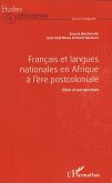 Français et langues nationales en Afrique à l'ère postcoloniale (eBook, ePUB) Français et langues nationales en Afrique à l'ère postcoloniale (eBook, ePUB)