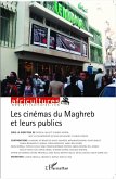 Les cinémas du Maghreb et leurs publics (eBook, PDF)