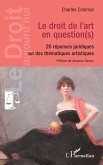 Le droit de l'art en question(s) (eBook, PDF) Le droit de l'art en question(s) (eBook, PDF)
