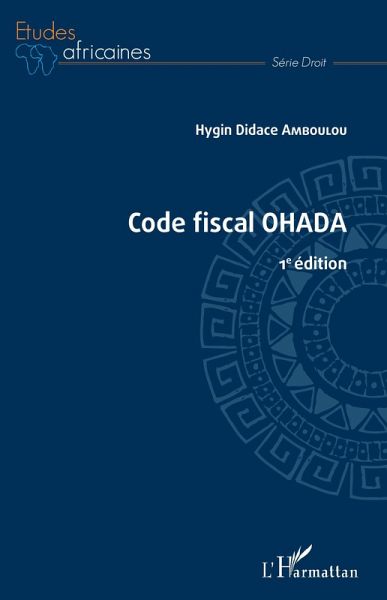 Code fiscal OHADA (eBook, ePUB) Code fiscal OHADA (eBook, ePUB)