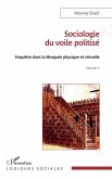 Sociologie du voile politisé (eBook, PDF)