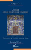 La Perse et les origines du soufisme (eBook, ePUB)