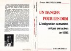 Un danger pour les DOM-TOM : l'intégration au marché européen de 1992 (eBook, PDF)