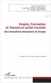 Emploi, Formation et Tutorat en santé mentale : des innovations nécessaires en Europe (eBook, ePUB)
