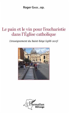 Cover Le pain et le vin pour l'eucharistie dans l'Eglise catholique (eBook, PDF)