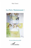 La Paix Maintenant ! (eBook, PDF) La Paix Maintenant ! (eBook, PDF)