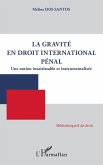 La gravité en droit international pénal (eBook, PDF)