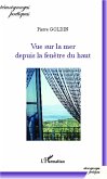 Vue sur la mer depuis la fenêtre du haut (eBook, PDF)