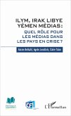 ILYM Irak Libye Yémen Médias (eBook, ePUB) ILYM Irak Libye Yémen Médias (eBook, ePUB)