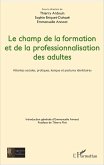 Le champ de la formation et de la professionnalisation des adultes (eBook, ePUB)