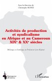 Activités de production et syndicalisme en Afrique et au Cameroun (eBook, PDF)