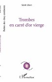 Trombes en carré d'or vierge (eBook, PDF)