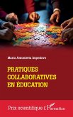 Pratiques collaboratives en education (eBook, ePUB)